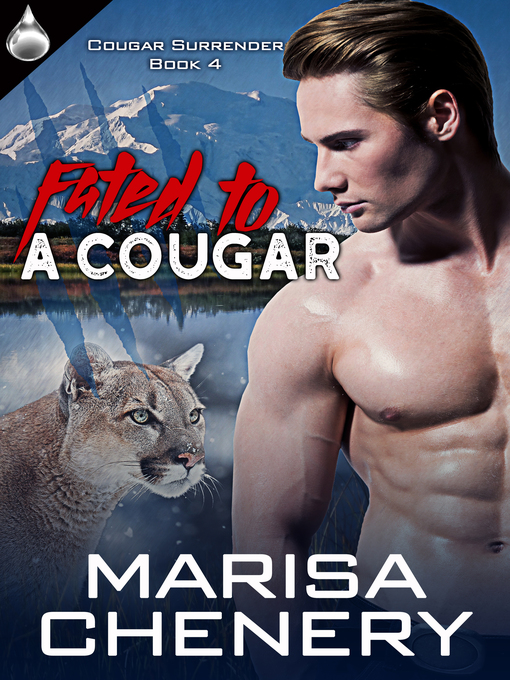 Title details for Fated to a Cougar by Marisa Chenery - Available